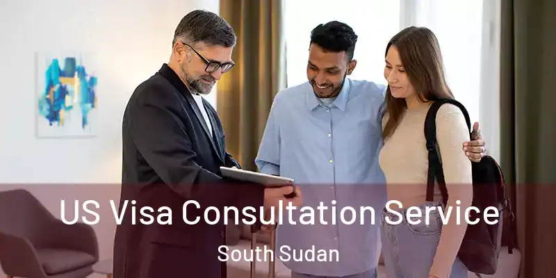 US Visa Consultation Service South Sudan